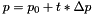 $p = p_0+t*\Delta p$