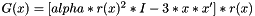 $ G(x) = [alpha*r(x)^2*I - 3*x*x']*r(x) $