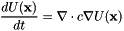 \[\frac{d U(\mathbf{x})}{d t} = \nabla \cdot c \nabla U(\mathbf{x})\]