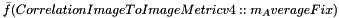 $ \bar f (CorrelationImageToImageMetricv4::m_AverageFix ) $