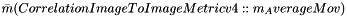 $ \bar m (CorrelationImageToImageMetricv4::m_AverageMov ) $